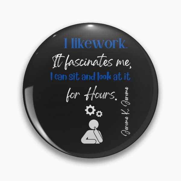 Item preview, Work Fascinates Me Quote designed and sold by TetelestaiWeave.