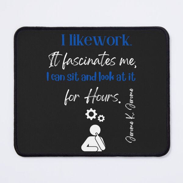 Item preview, Work Fascinates Me Quote designed and sold by TetelestaiWeave.
