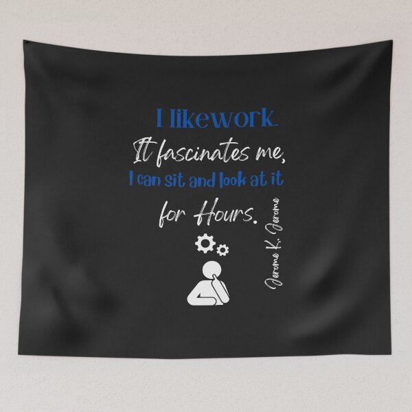Item preview, Work Fascinates Me Quote designed and sold by TetelestaiWeave.