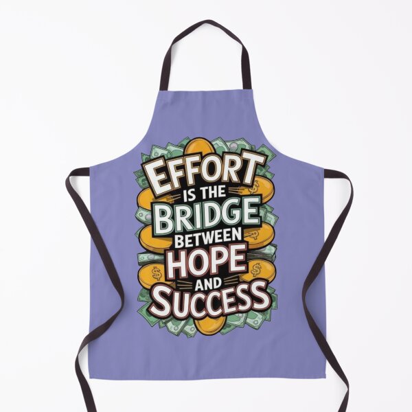 Item preview, Effort Is The Bridge Between Hope And Success Motivational Quote designed and sold by GlowAura7.