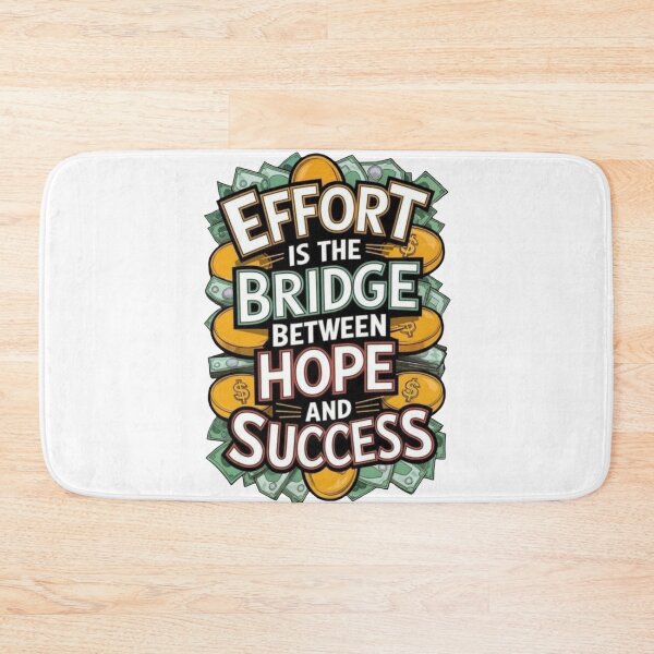 Item preview, Effort Is The Bridge Between Hope And Success Motivational Quote designed and sold by GlowAura7.