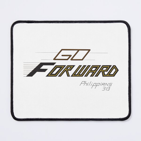 Item preview, Go Forward! Look Ahead! designed and sold by WEAR-SHARE316.