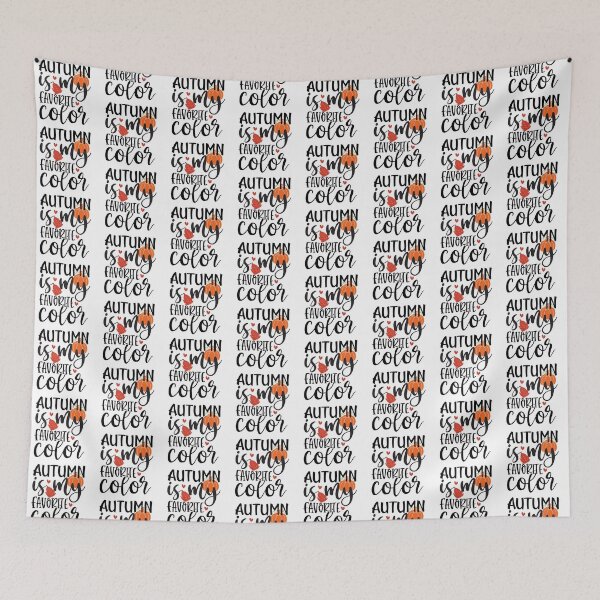 Item preview, Autumn Is My Favorite Color - Cozy Fall Season Quote designed and sold by FuzionRaptor.
