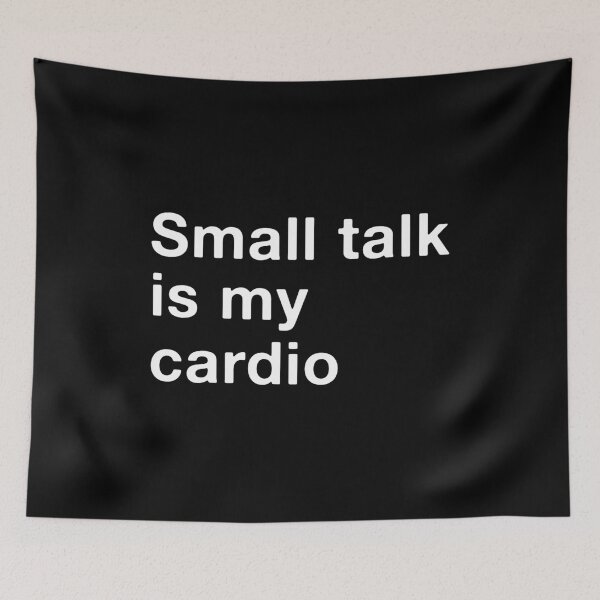 Item preview, Small Talk Is My Cardio Funny Introvert Quote designed and sold by Gravy-tee07.
