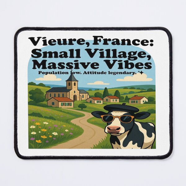 Item preview, Vieure, France: Small Village, Massive Vibes | Funny French Countryside Cow T-Shirt | Rural France Travel Souvenir | Cute Village Life Graphic designed and sold by Sushikidsntoddlers.
