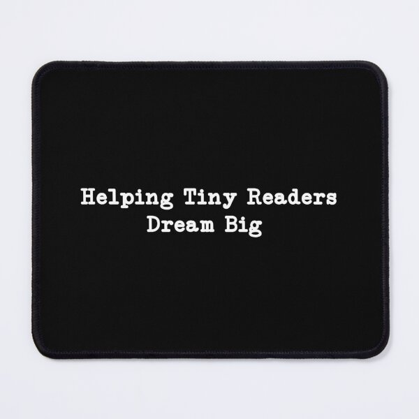 Item preview, Helping Tiny Readers Dream Big, Book Lover Gift,Teacher designed and sold by CloudyPress.