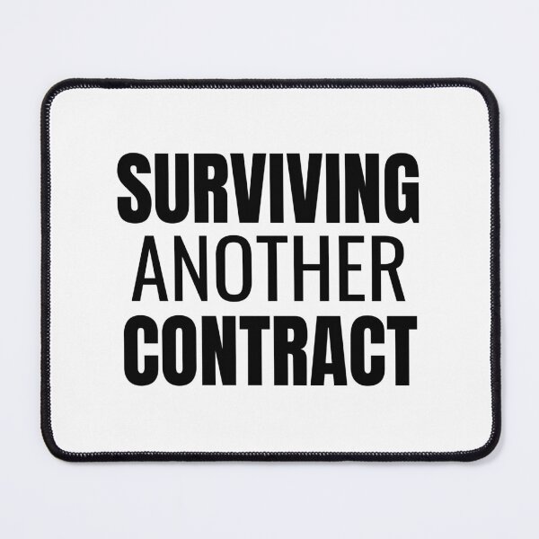 Item preview, Surviving Another Contract (Black) designed and sold by ShipCrewNation.