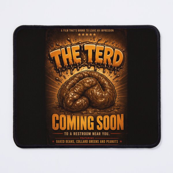 Item preview, THE TERD COMING SOON MOVIE POSTER This image is a bold, cartoon-style graphic, likely designed for a sticker, t-shirt, or social media announcement. designed and sold by TEESHIRT DESIGNS.