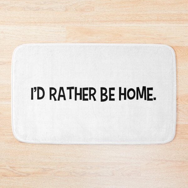 Item preview, I'd Rather Be Home Funny Introvert Quote Minimalist Saying designed and sold by CoastalEmp.