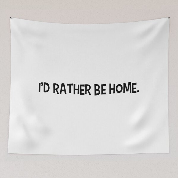 Item preview, I'd Rather Be Home Funny Introvert Quote Minimalist Saying designed and sold by CoastalEmp.