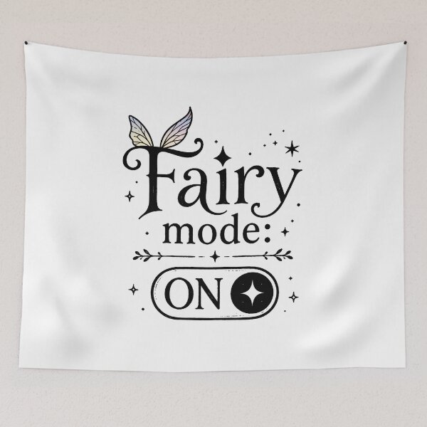 Item preview, Fairy Mode: ON | Cute Fairycore Aesthetic Magical Meme Design designed and sold by witchlingart.