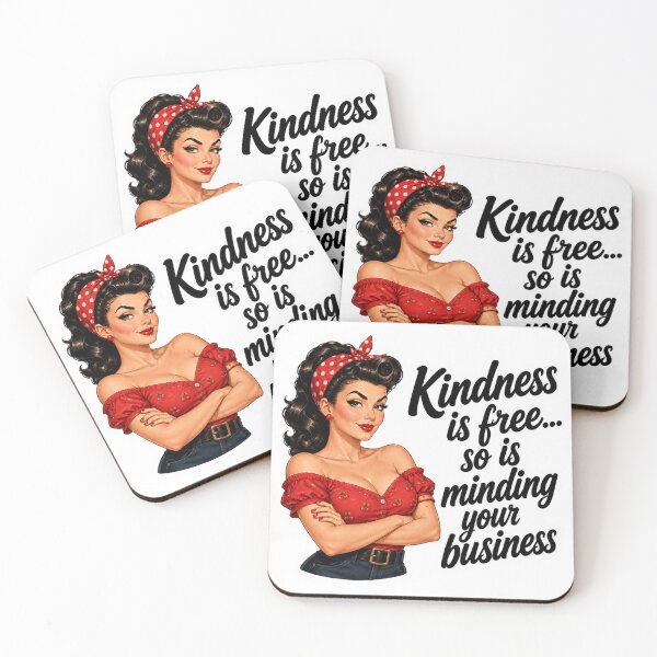 Item preview, Kindness Is Free... So Is Minding Your Business designed and sold by AbstractAnom.