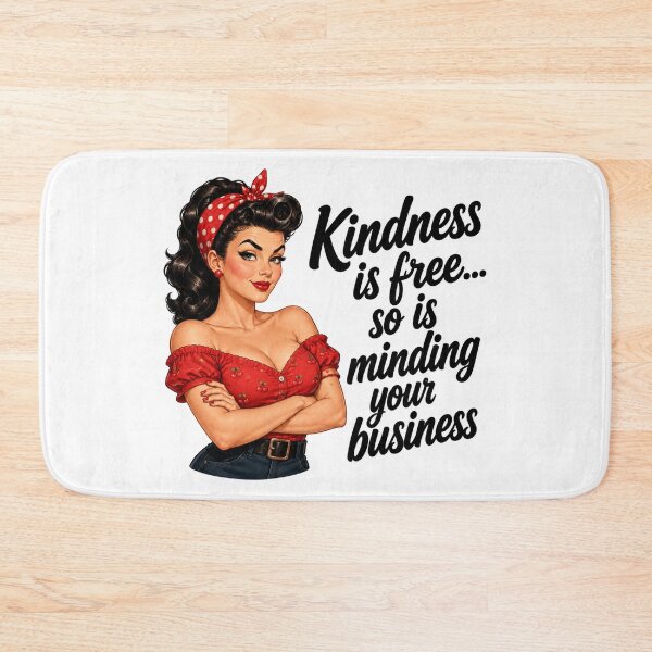 Item preview, Kindness Is Free... So Is Minding Your Business designed and sold by AbstractAnom.