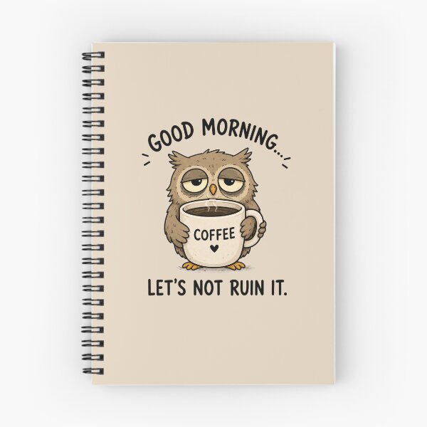 Item preview, Good Morning Let's Not Ruin It designed and sold by MonkiFlipp.