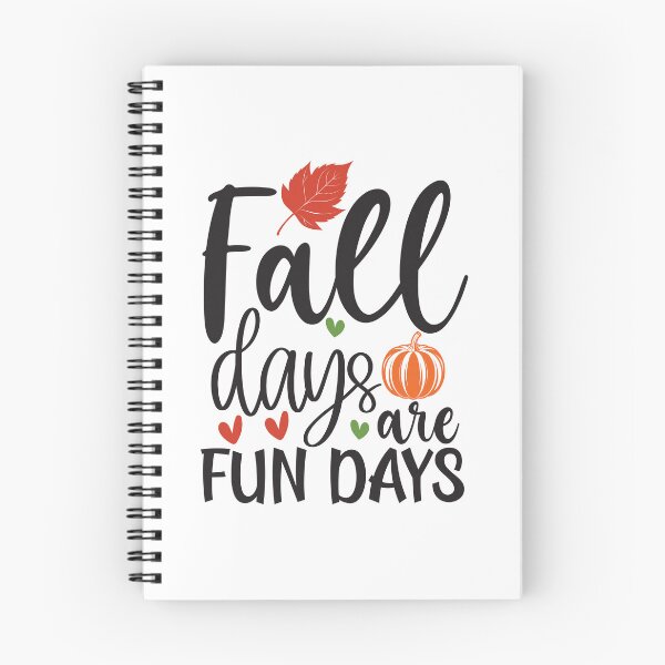 Item preview, Fall Days Are Fun Days - Cozy Autumn Season Quote designed and sold by FuzionRaptor.