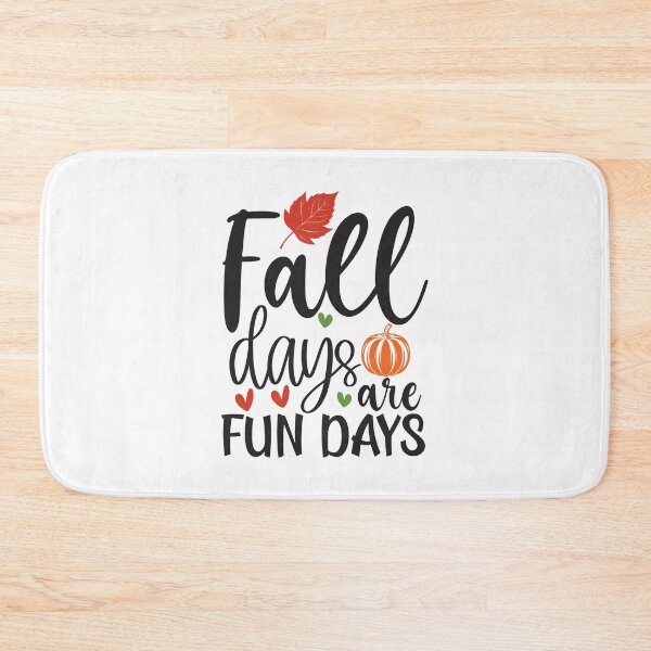 Item preview, Fall Days Are Fun Days - Cozy Autumn Season Quote designed and sold by FuzionRaptor.