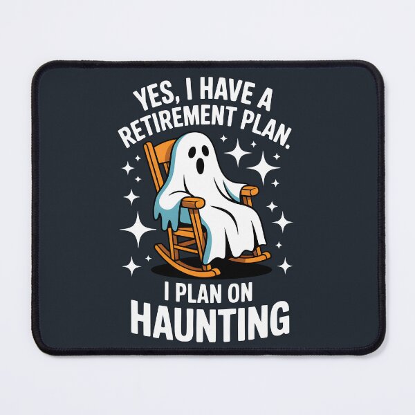 Item preview, Yes, I Have a Retirement Plan. I Plan on Haunting – Funny Halloween Ghost Design designed and sold by Jollys-ArtShop.