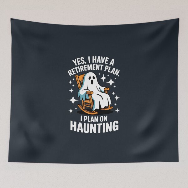 Item preview, Yes, I Have a Retirement Plan. I Plan on Haunting – Funny Halloween Ghost Design designed and sold by Jollys-ArtShop.