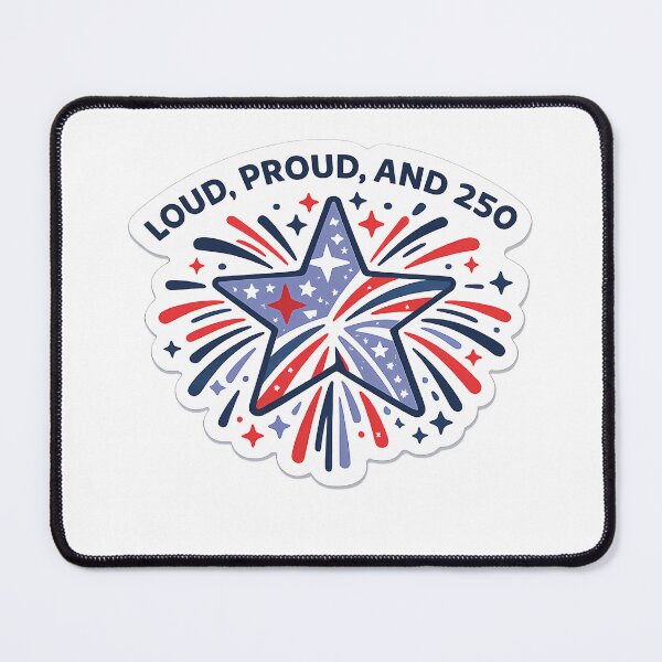 Item preview, Patriotic Firework Star , Loud Proud And 250 Shirt Design, Fourth of July Graphic, USA Independence Day Sublimation designed and sold by Gremlin Hours.