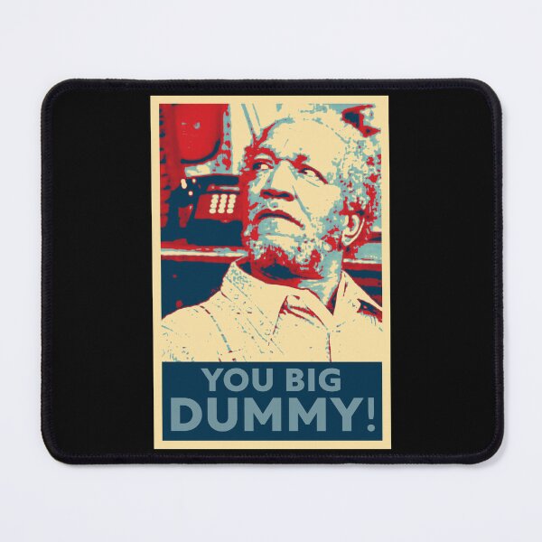 Item preview, You Big Dummy! (Fred Sanford) designed and sold by VerdePlantTees.