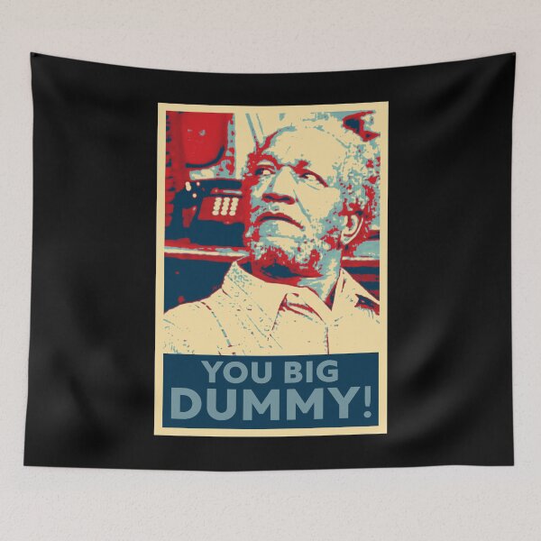 Item preview, You Big Dummy! (Fred Sanford) designed and sold by VerdePlantTees.
