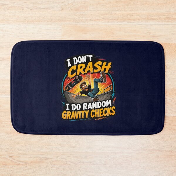 Item preview, I Don't Crash I Do Random Gravity Checks Funny Skateboarding designed and sold by Cree8if.