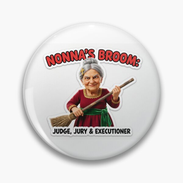 Item preview, Nonna's Broom: Judge, Jury & Executioner - Funny Italian Grandma Gift designed and sold by Petringo.
