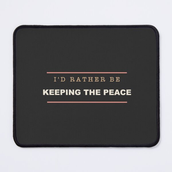 Item preview, I'd Rather Be Keeping The Peace - Police Officer designed and sold by RetroThreadWorks.