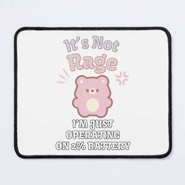 Item preview, It's Not Rage I'm Just Operating On 2 Percent Battery Funny Shirt designed and sold by BellabdO.