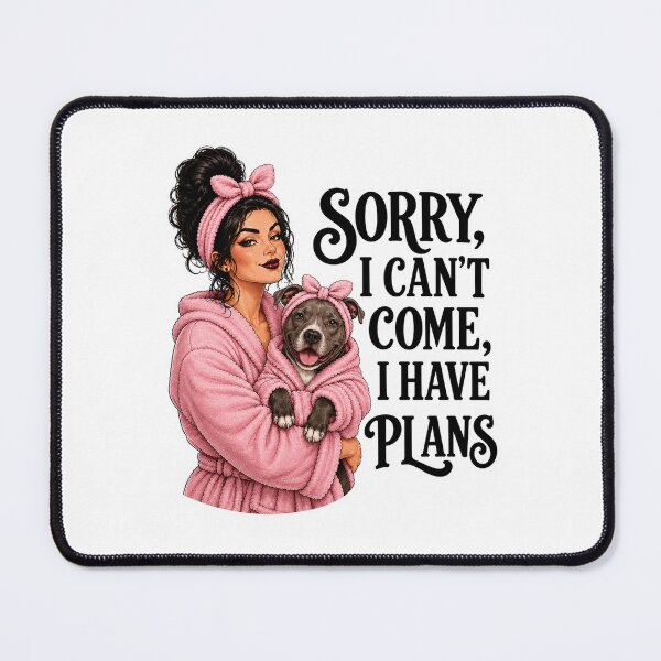 Item preview, Sorry, I Can't Come, I Have Plans designed and sold by AbstractAnom.