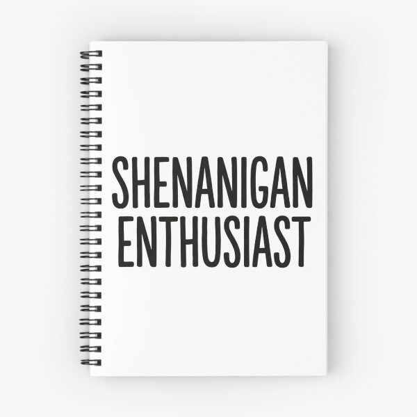 Item preview, Shenanigan Enthusiast Funny Sarcastic Quote designed and sold by raedattia.