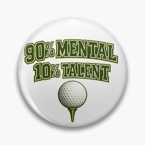 Item preview, 90% Mental 10% Talent Funny Golf Design designed and sold by EastEndTownie.