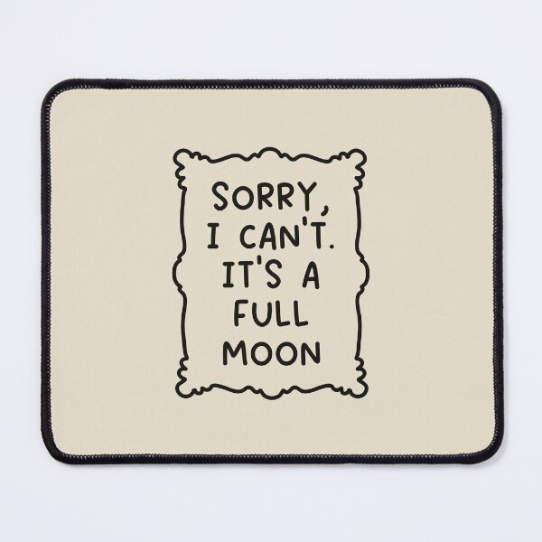Item preview, Sorry I Can't It's A Full Moon: Minimalistic Witchy Halloween Art designed and sold by oneofthesedayys.