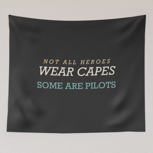 Item preview, Not All Heroes Wear Capes Some Are Pilots - Pilot designed and sold by RetroThreadWorks.