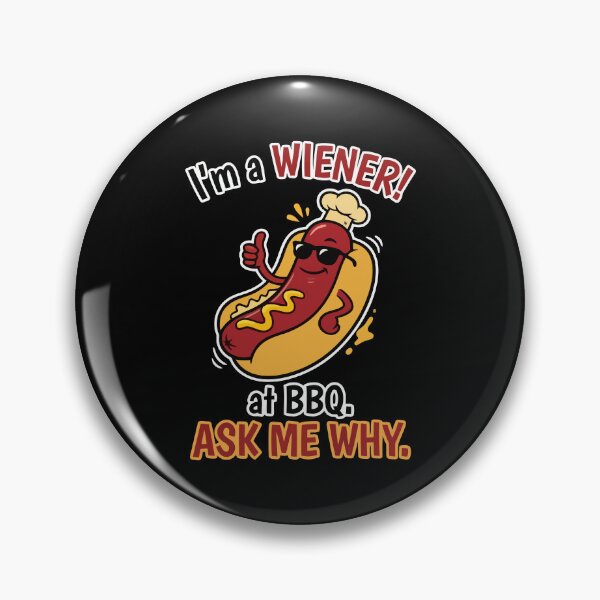 Item preview, I'm A Wiener At BBQ Ask Me Why Funny Hotdog designed and sold by Amir Faysal.