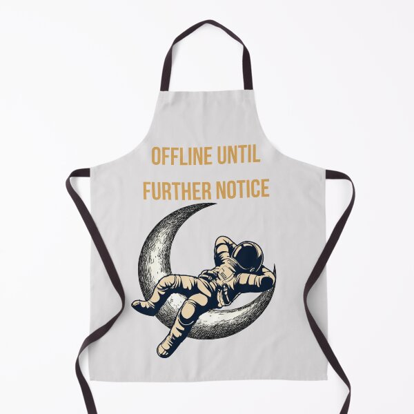 Item preview, Offline Until Further Notice designed and sold by AppealingVibes.