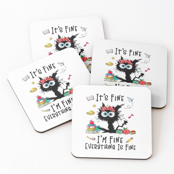 Item preview, It's Fine I'm Fine Everything Is Fine - Funny Cat Teacher  designed and sold by Gbriel3.