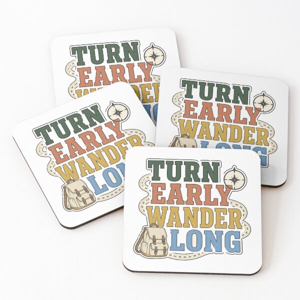 Item preview, Turn Early Wander Long designed and sold by aihrgdesign.