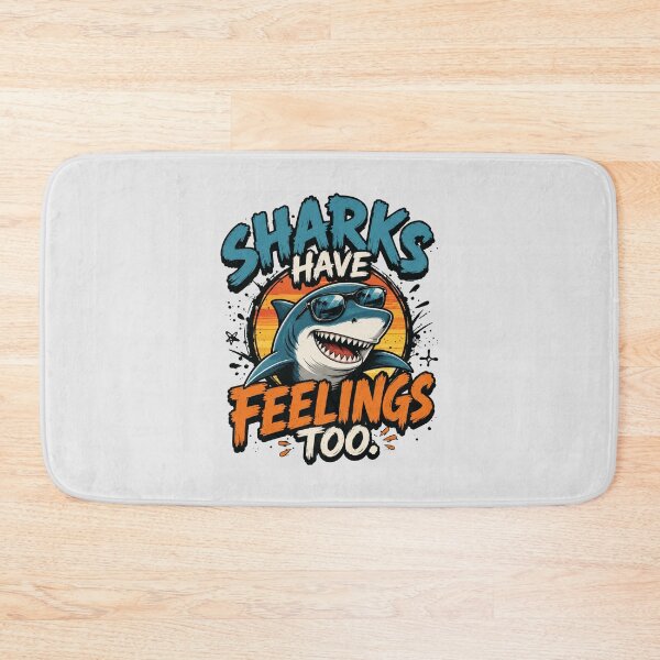 Item preview, Sharks Have Feelings Too Funny Shark Humor Ocean Lover designed and sold by Cree8if.