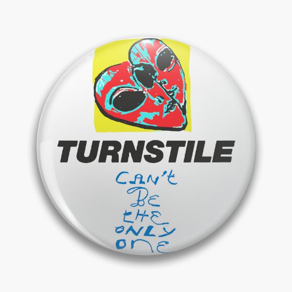 Item preview, Turnstile Can't Be The Only One designed and sold by ZoeDVeltkamp.