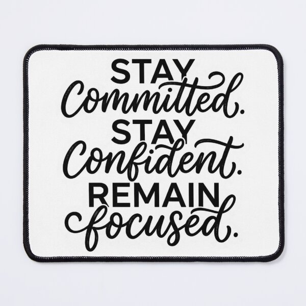 Item preview, Stay Committed Stay Confident Remain Focused Motivational Quote Typography Aesthetic Gift Idea designed and sold by raedattia.