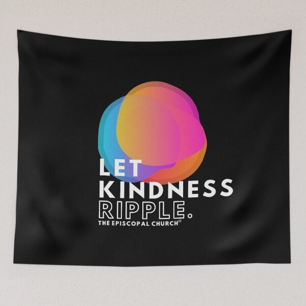 Item preview, Let Kindness Ripple - The Episcopal Church™ designed and sold by Canterbury Episcopal Campus Ministry at Texas Tech University .