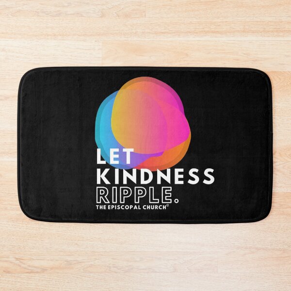 Item preview, Let Kindness Ripple - The Episcopal Church™ designed and sold by Canterbury Episcopal Campus Ministry at Texas Tech University .