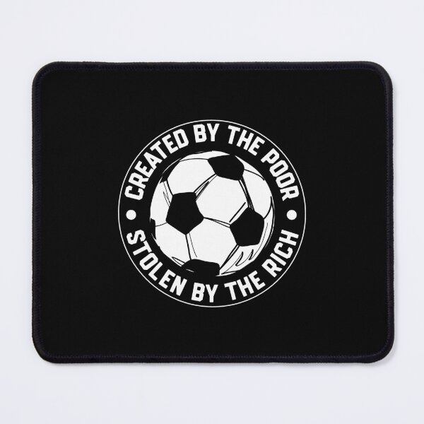 Item preview, Football - Created By The Poor Stolen By The Rich Soccer Ball designed and sold by AnAzArt.