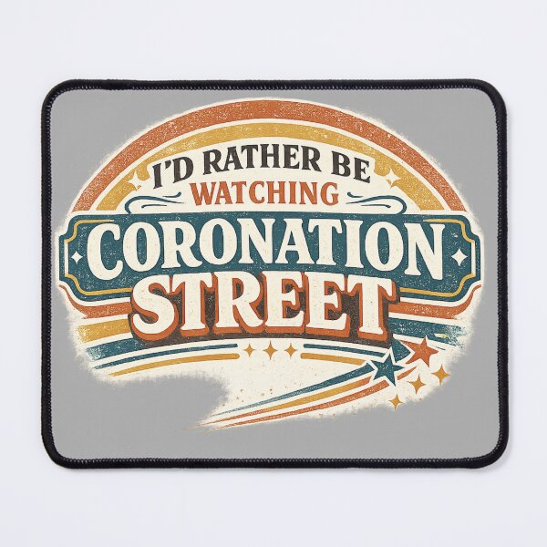 Item preview, I'd Rather Be Watching Coronation Street designed and sold by infinity-khd.