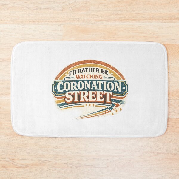 Item preview, I'd Rather Be Watching Coronation Street designed and sold by infinity-khd.