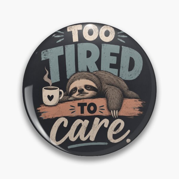 Item preview, Too Tired To Care Sloth Coffee Mug Funny Quote Art designed and sold by Leogasup.