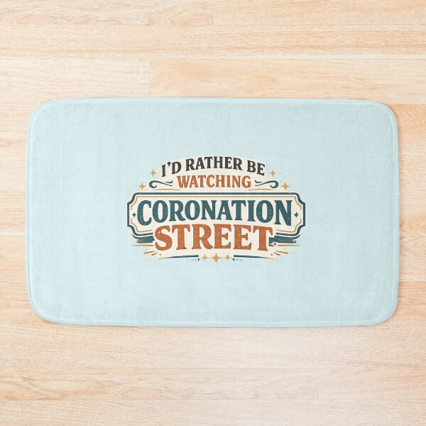 Item preview, I'd Rather Be Watching Coronation Street designed and sold by infinity-khd.