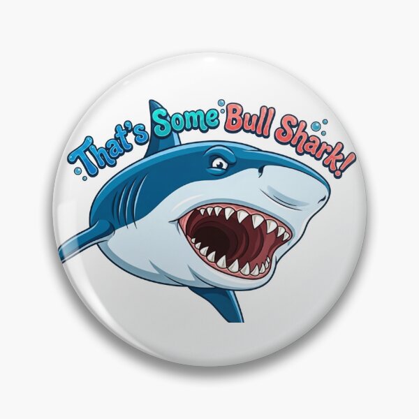 Item preview, That's Some BULL SHARK! designed and sold by TheLastGarden.
