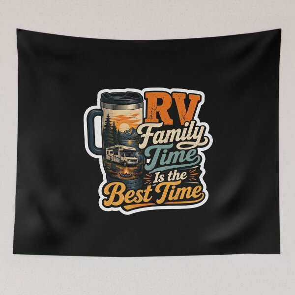 Item preview, RV Family Time Is The Best Time Camping Adventure designed and sold by ColeLaniTrading.